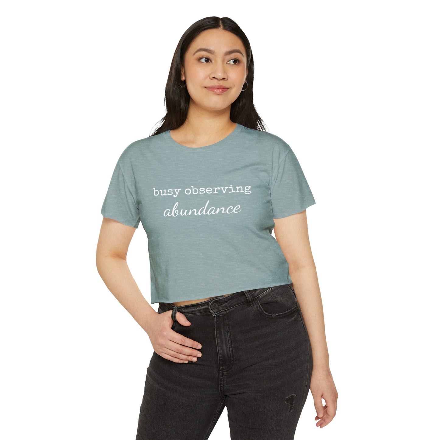 "Busy Observing Abundance" Cropped Tee